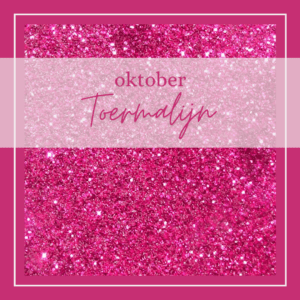 oktober ~ Toermalijn